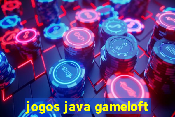 jogos java gameloft